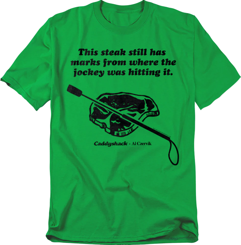 Al Czervik Steak Caddyshack T-Shirt