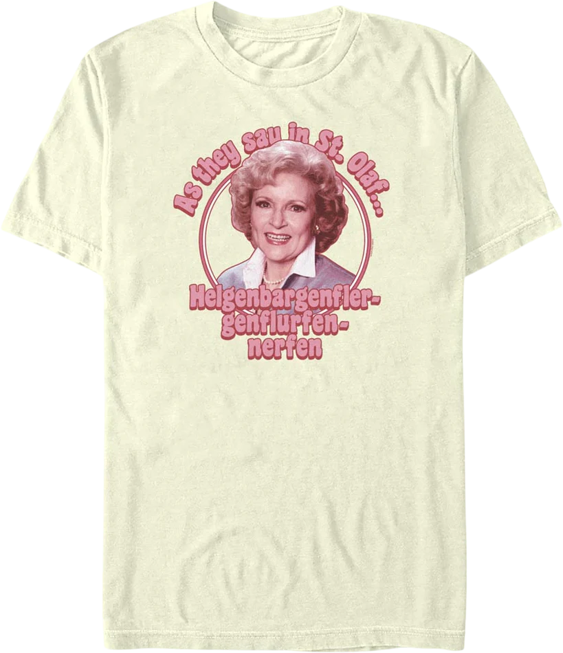 As They Say In St. Olaf Golden Girls T-Shirt