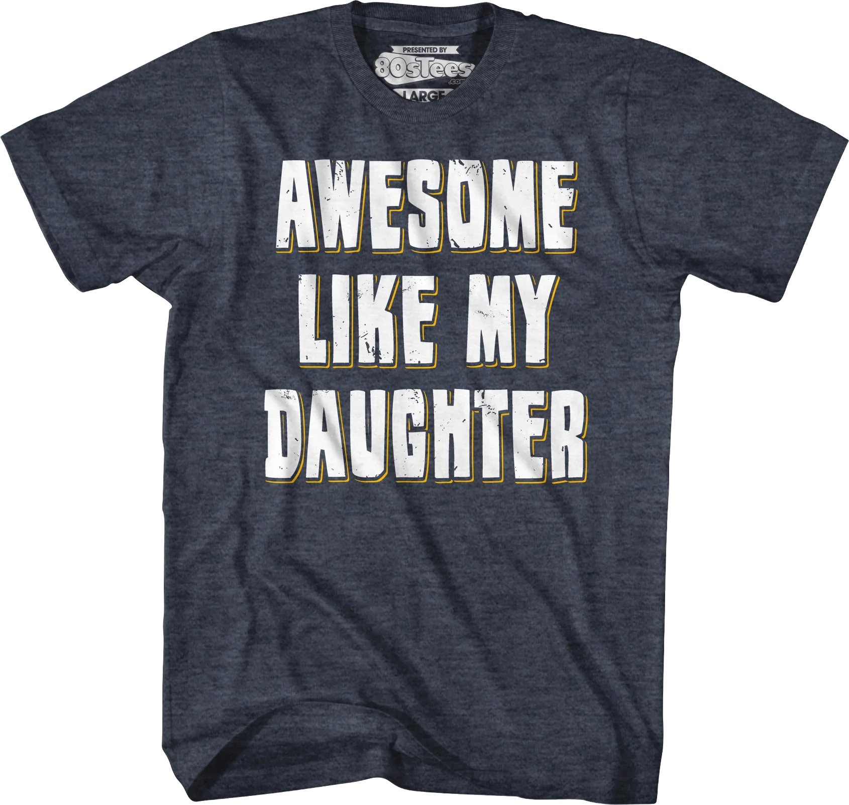 Awesome Like My Daughter T-Shirt - Image 7