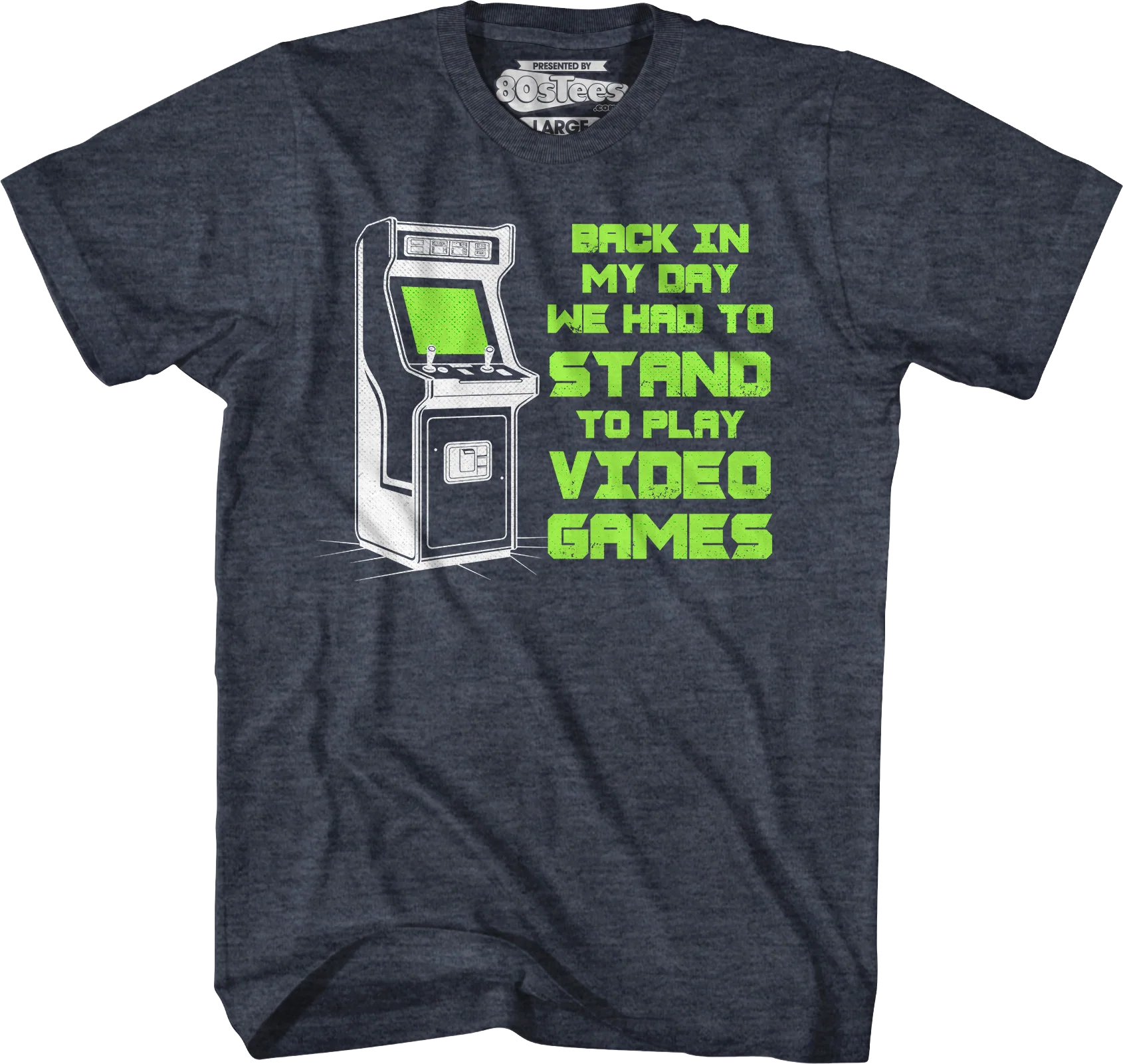Back In My Day We Had To Stand To Play Video Games T-Shirt - Image 5