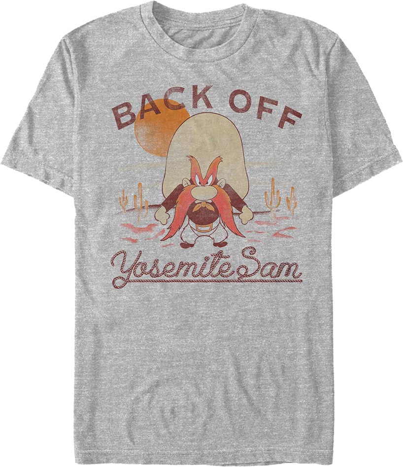 Back Off Yosemite Sam Looney Tunes T-Shirt