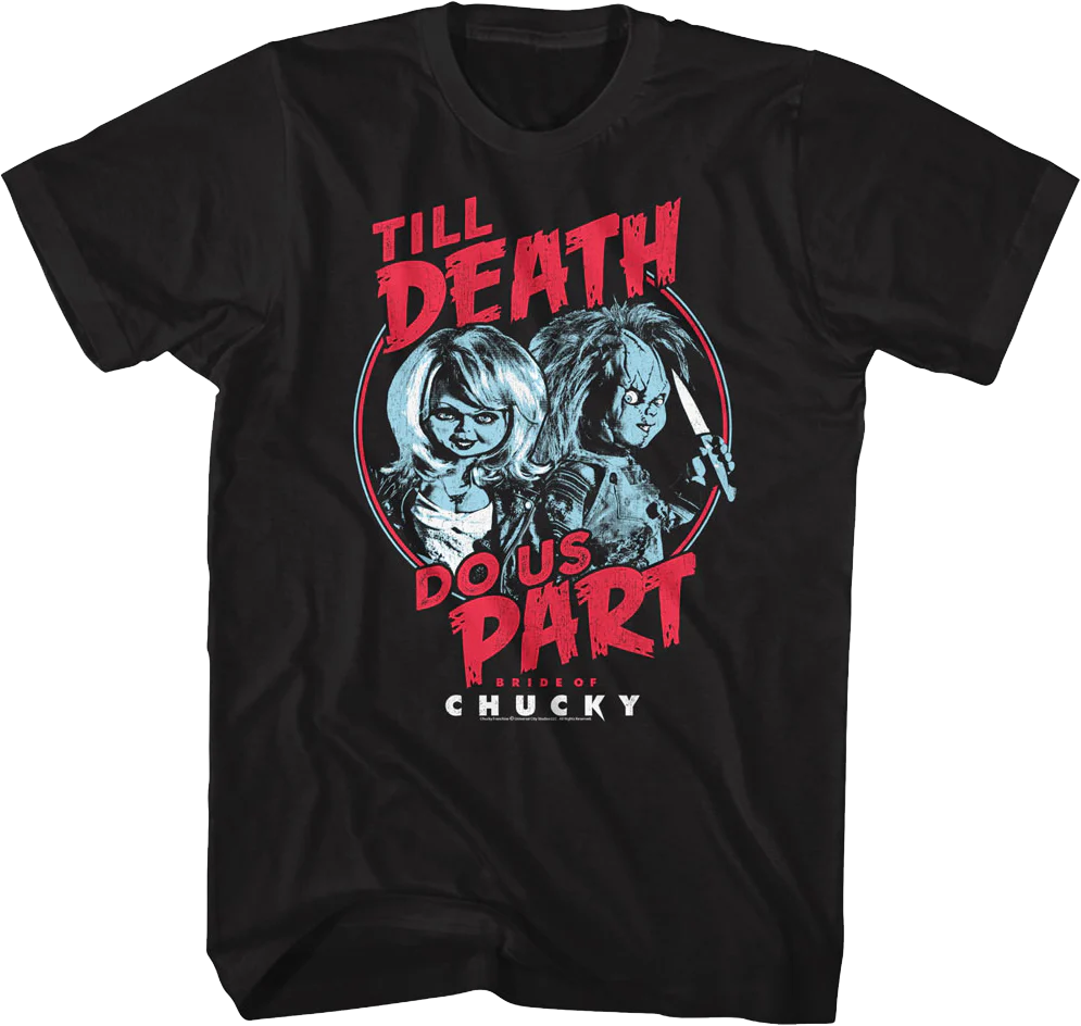 Bride Of Chucky Till Death Do Us Part Child's Play T-Shirt