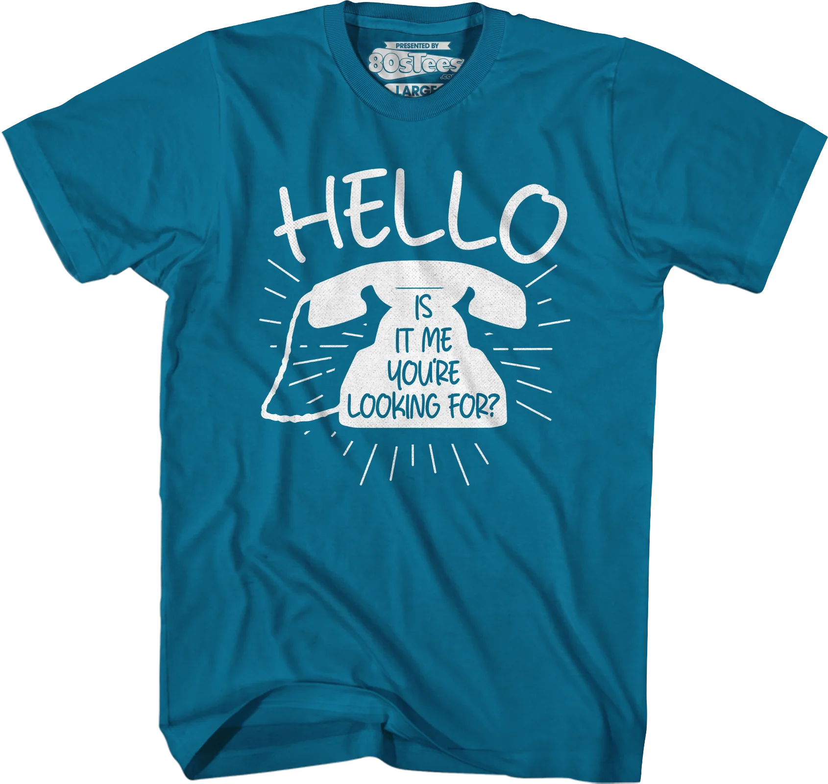 Hello Is It Me You're Looking For T-Shirt - Image 3