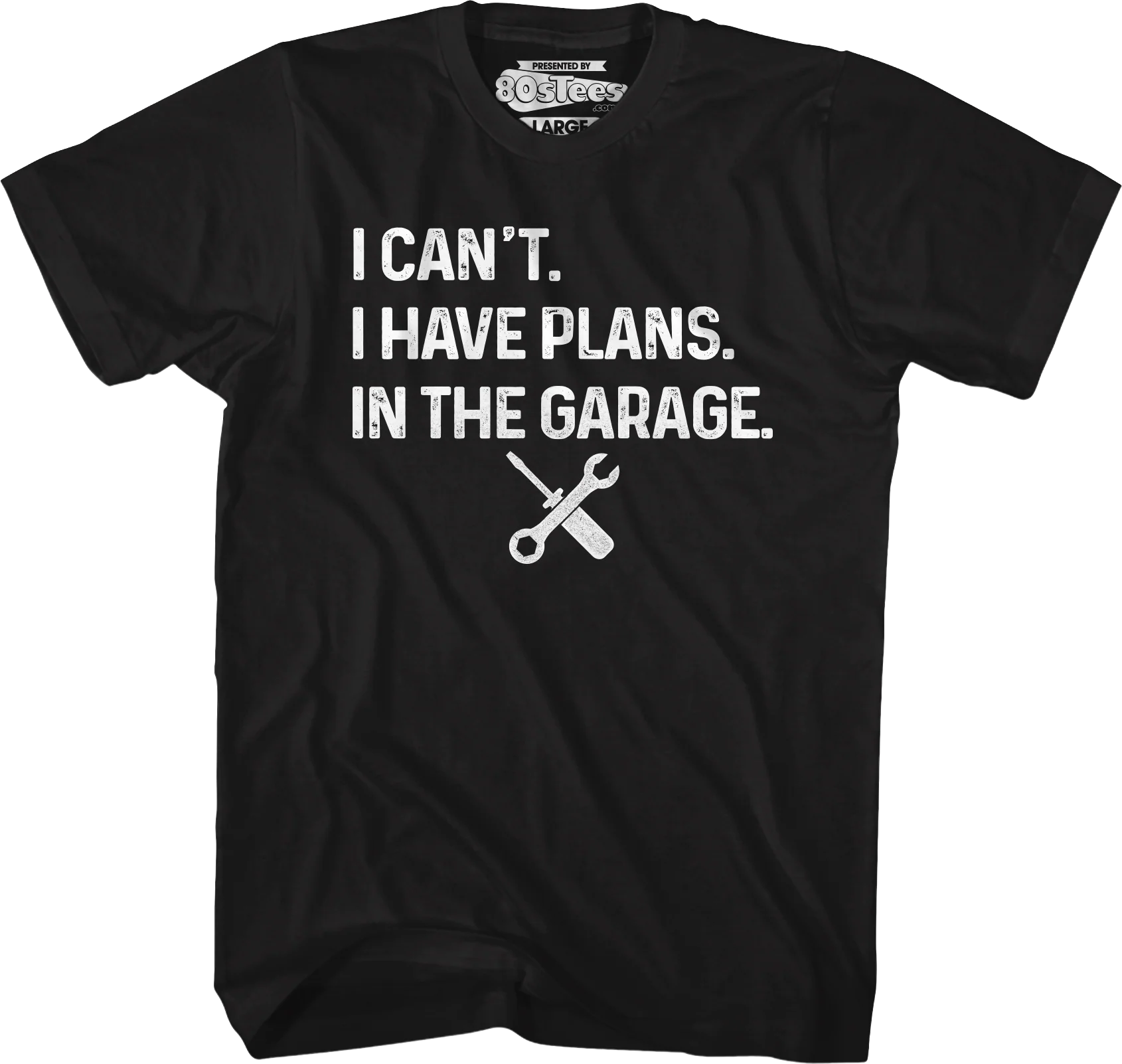 I Have Plans In The Garage T-Shirt