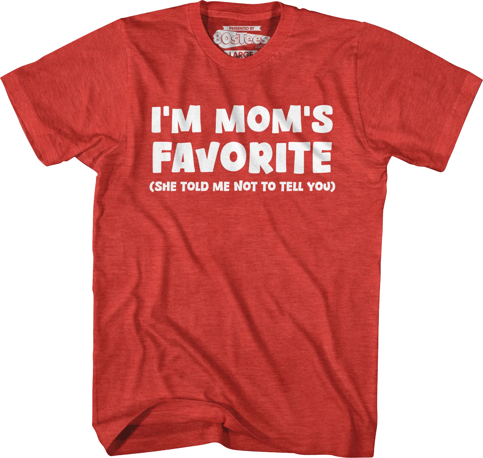 I'm Mom's Favorite T-Shirt - Image 5