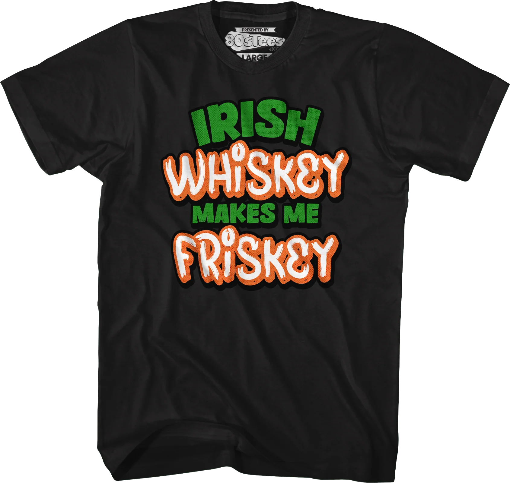 Irish Whiskey Makes Me Friskey T-Shirt - Image 4