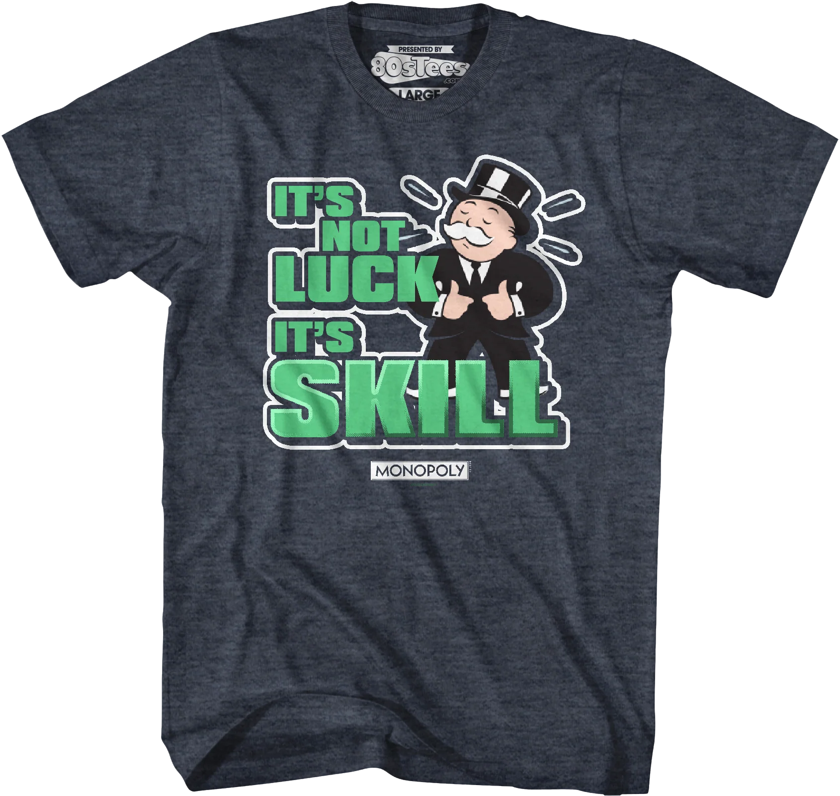 It's Not Luck It's Skill Monopoly T-Shirt - Image 18