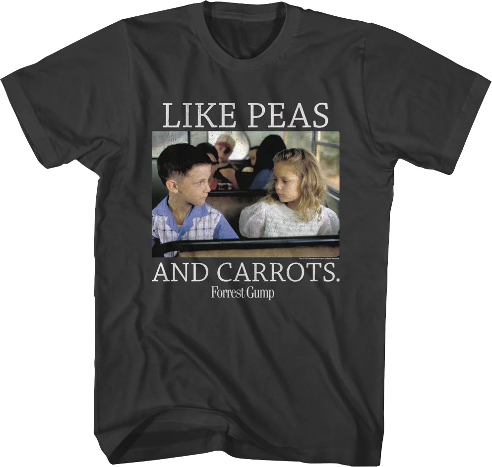 Like Peas And Carrots Forrest Gump T-Shirt