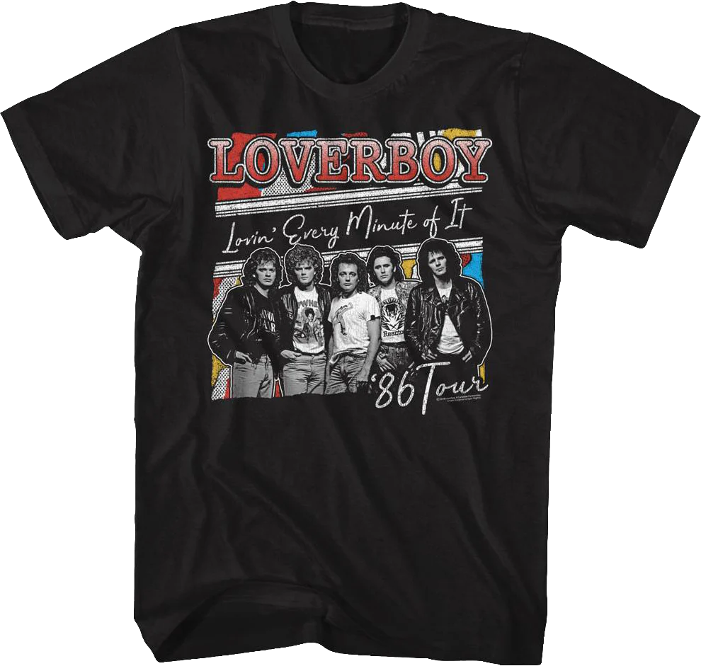 Lovin' Every Minute of It Loverboy T-Shirt
