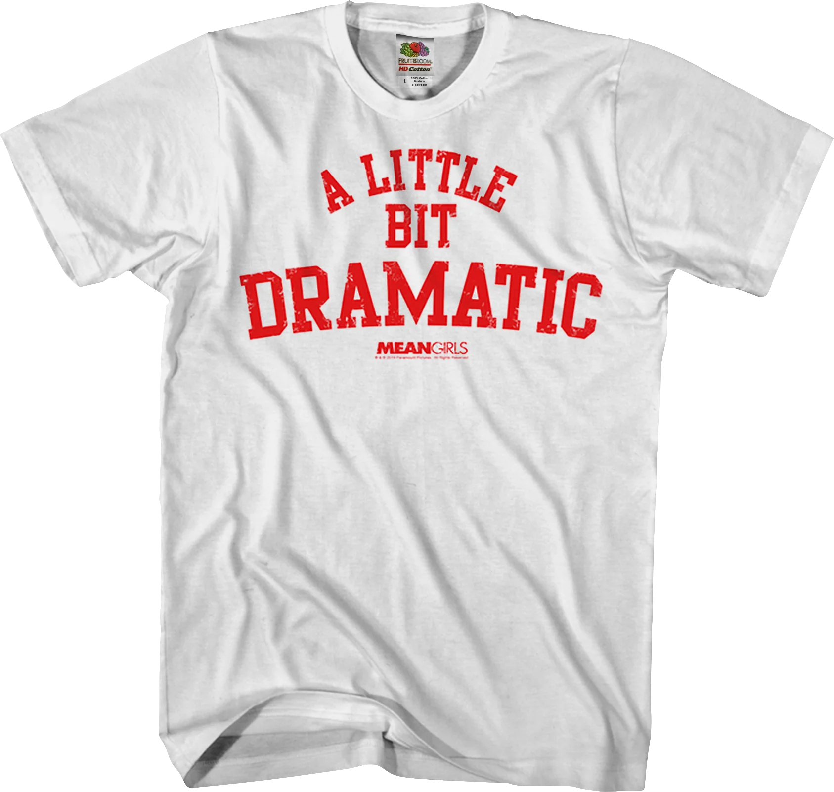 Mean Girls A Little Bit Dramatic T-Shirt