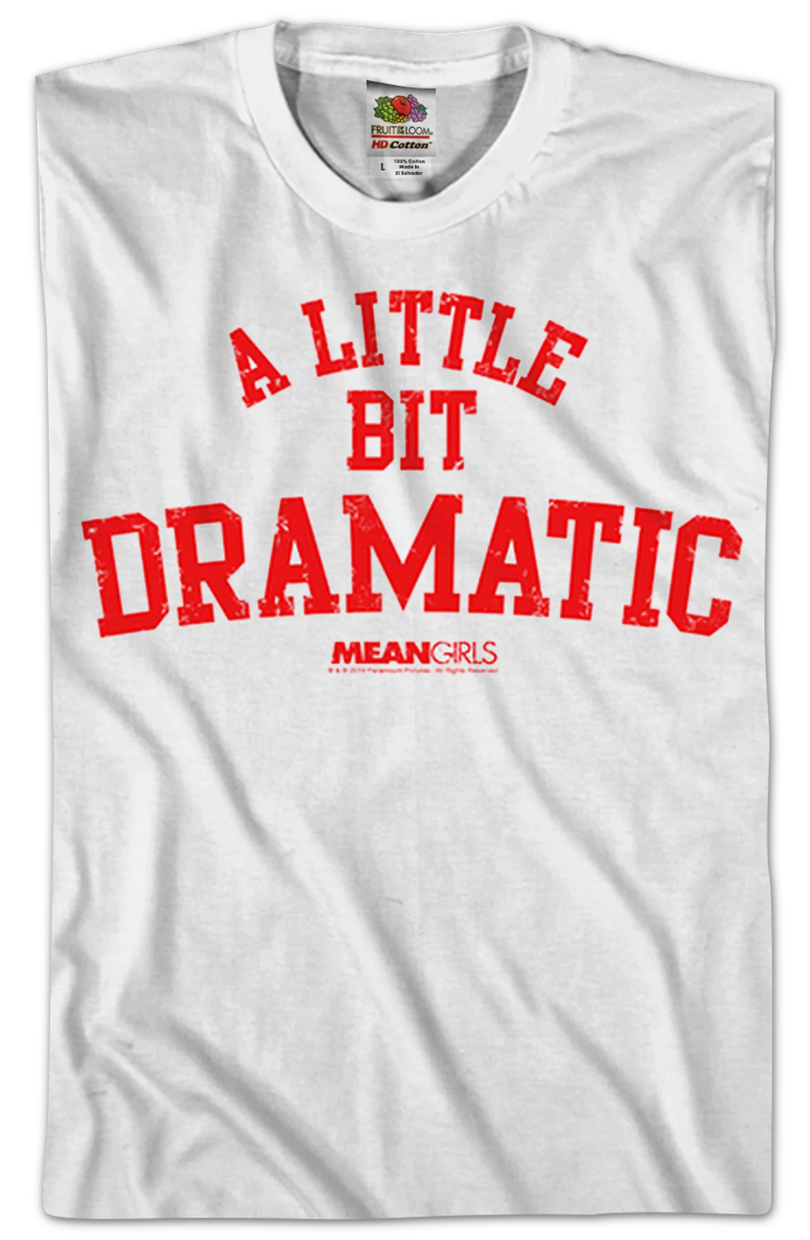 Mean Girls A Little Bit Dramatic T-Shirt - Image 2