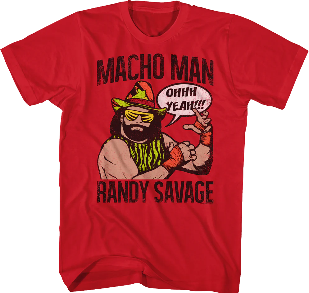 Ohhh Yeah Macho Man Randy Savage T-Shirt