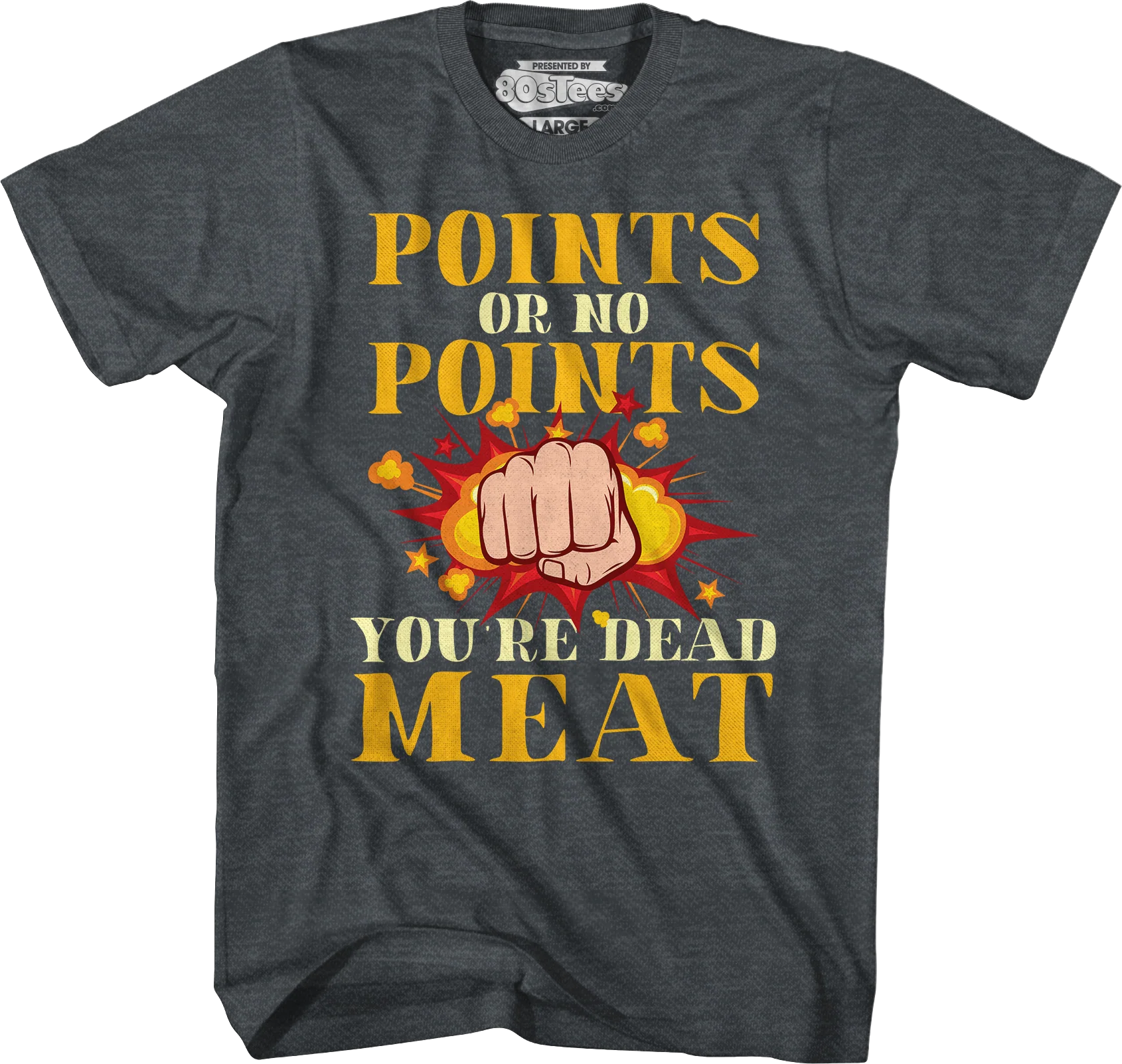 Points Or No Points You're Dead Meat T-Shirt - Image 2