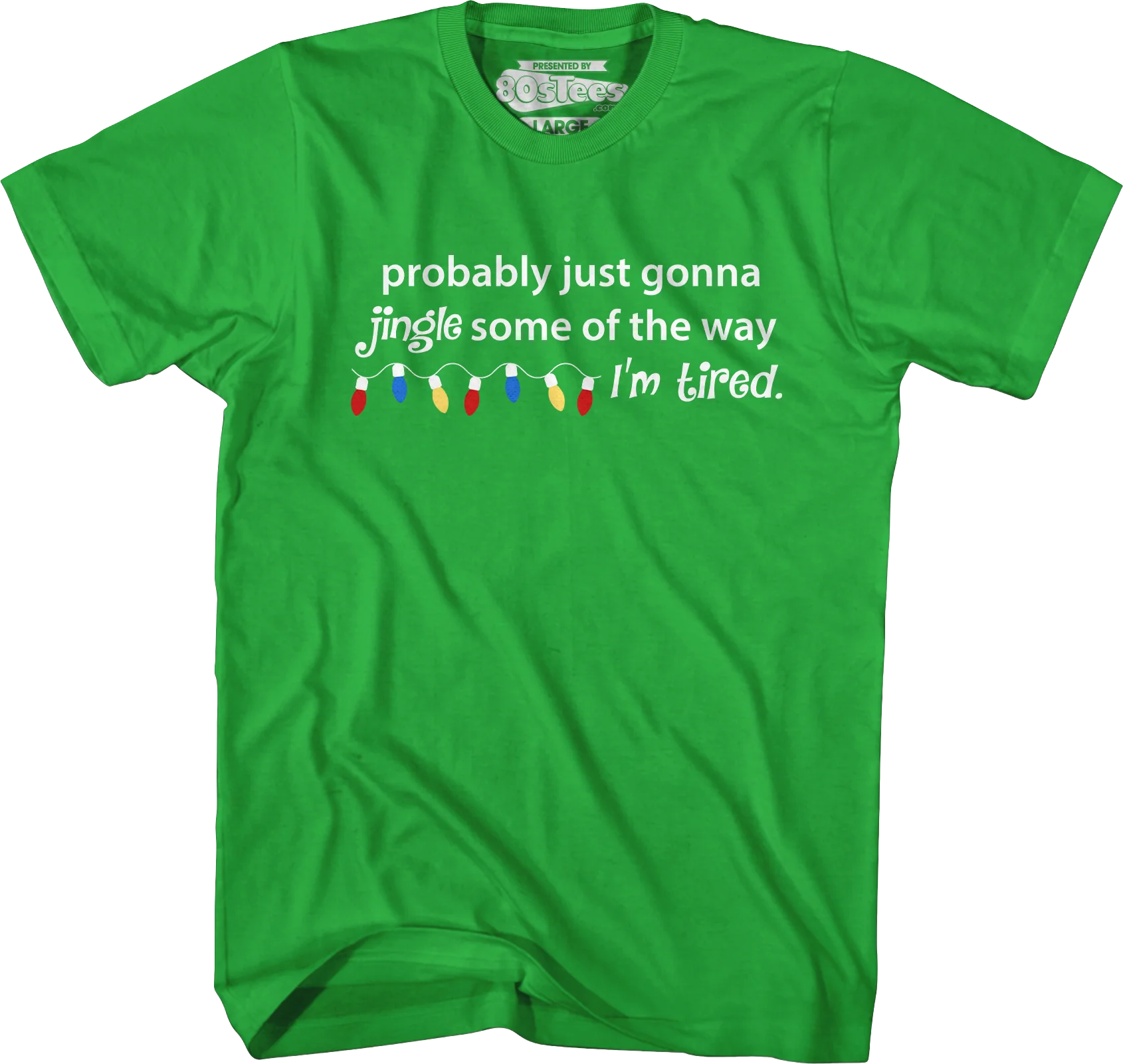 Probably Just Gonna Jingle Some Of The Way T-Shirt - Image 3