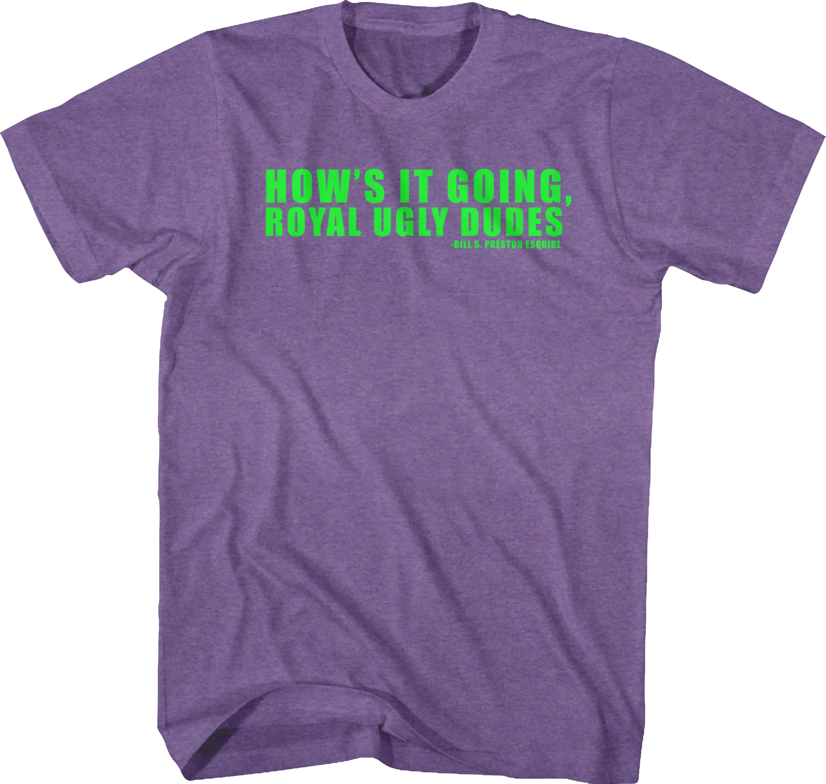 Royal Ugly Dudes Bill and Ted's Excellent Adventure T-Shirt