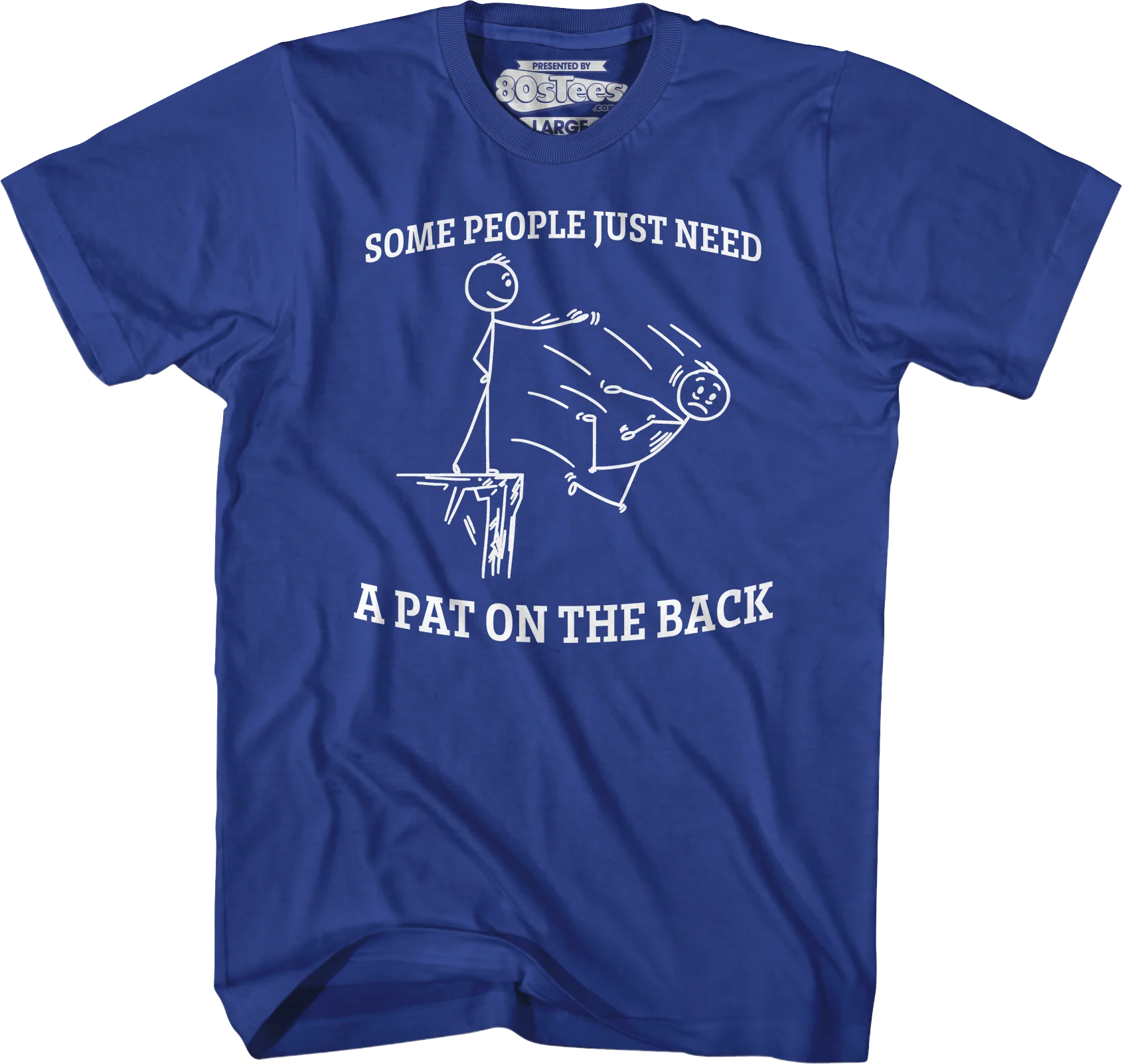 Some People Just Need A Pat On The Back T-Shirt - Image 5