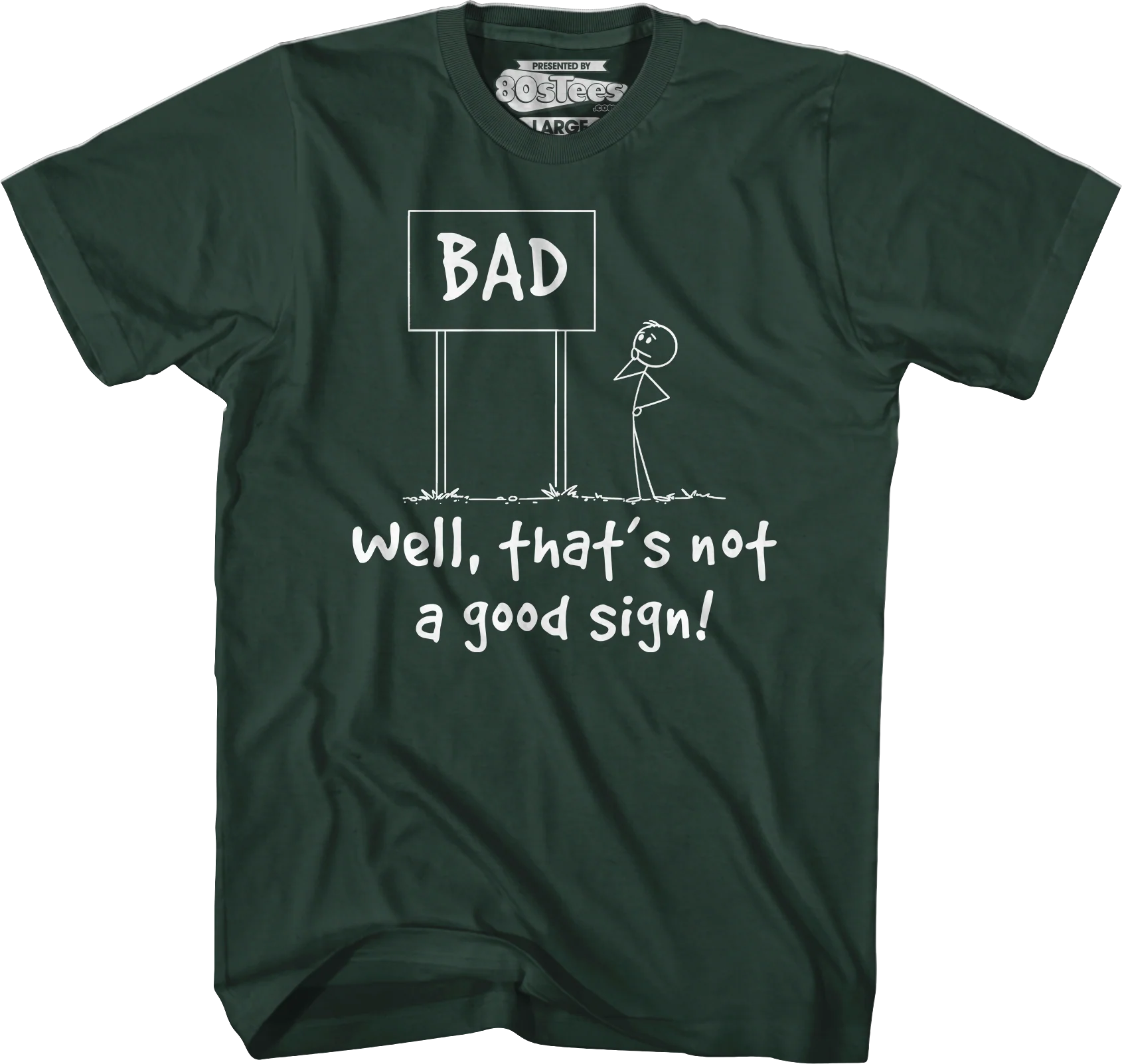 That's Not A Good Sign T-Shirt - Image 3