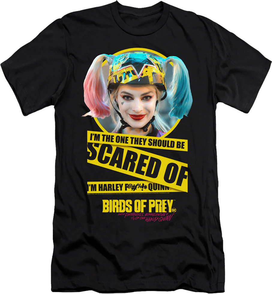 They Should Be Scared Of Harley Quinn Birds Of Prey T-Shirt