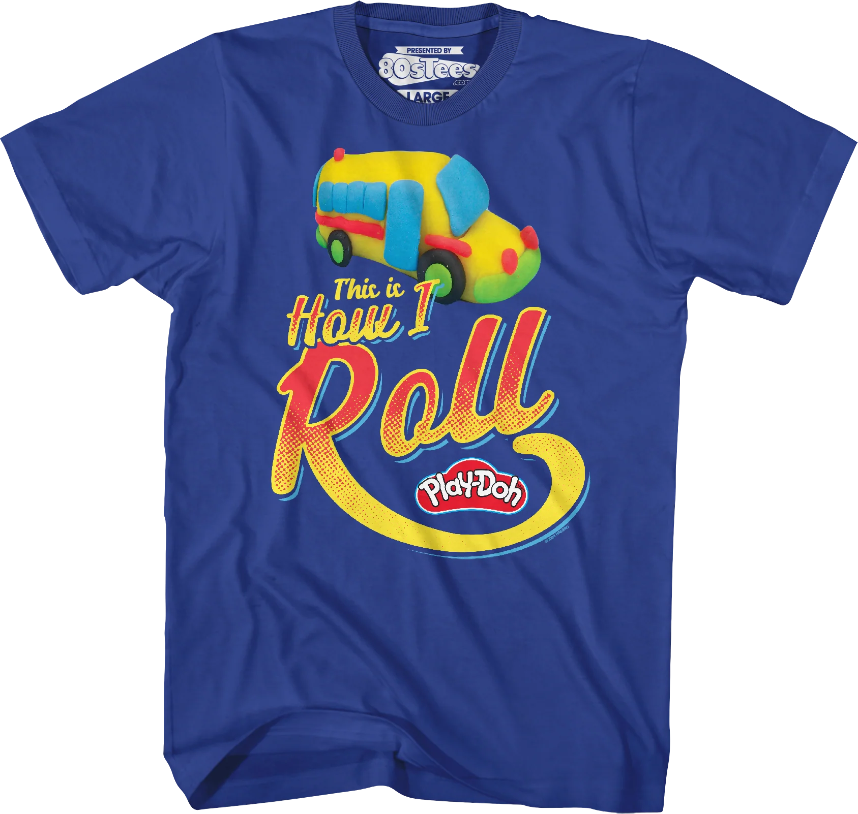 This Is How I Roll Play-Doh T-Shirt - Image 11