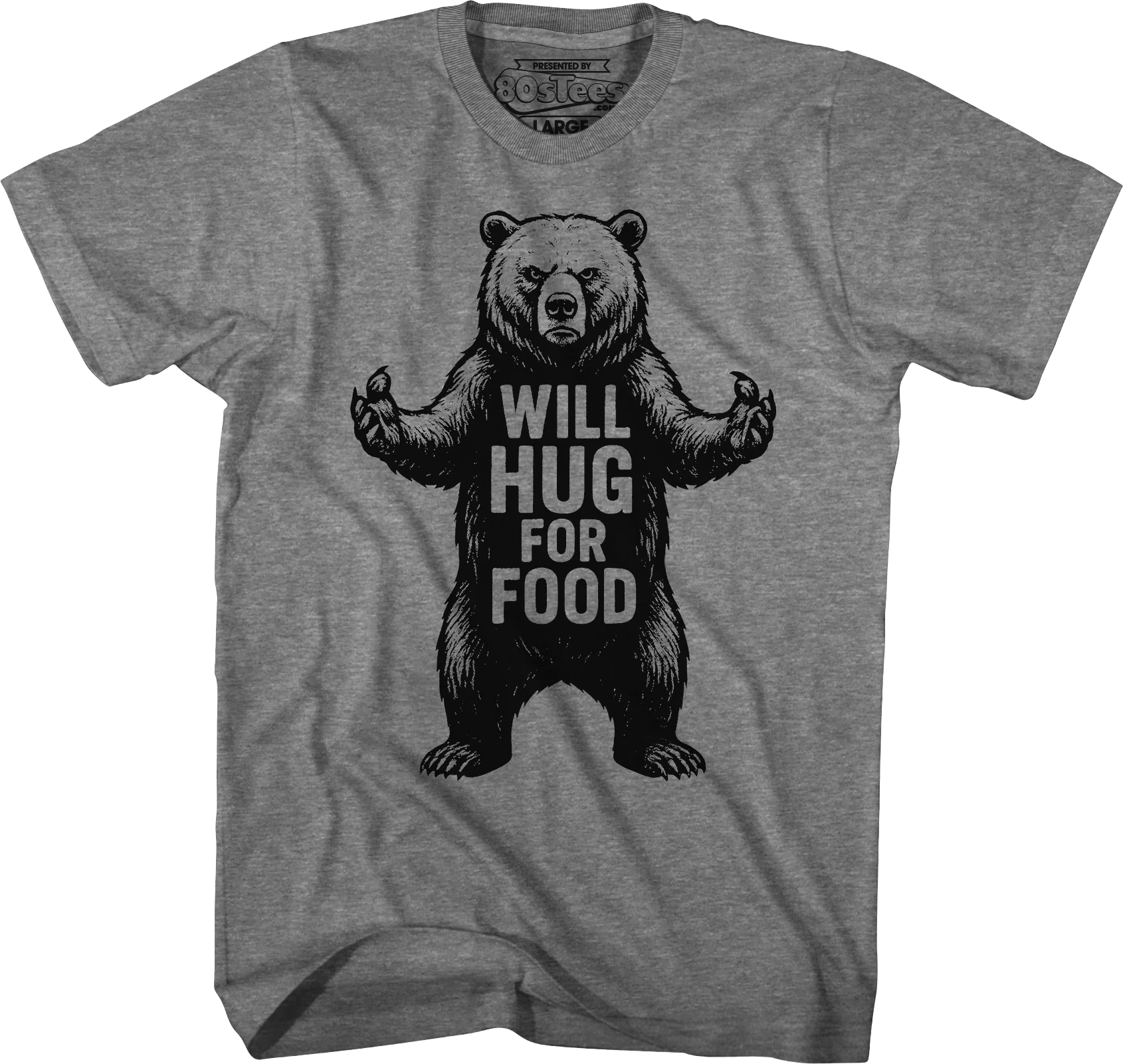 Will Hug For Food T-Shirt