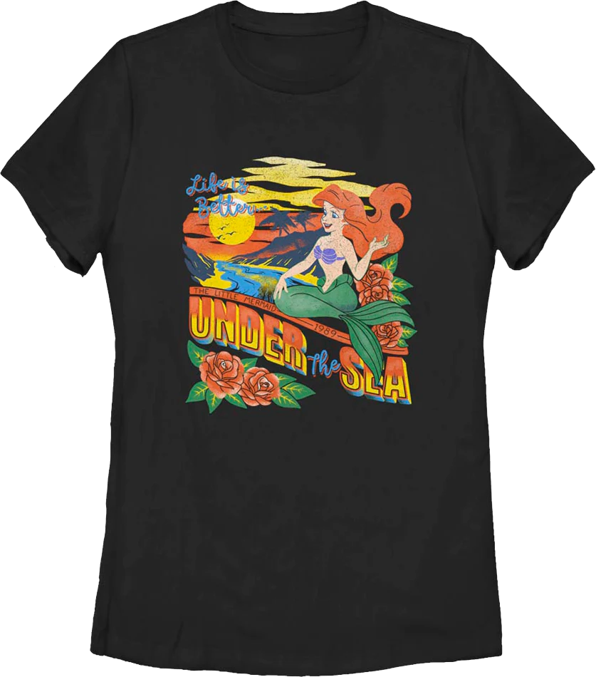 Womens Life is Better Under the Sea Little Mermaid Shirt