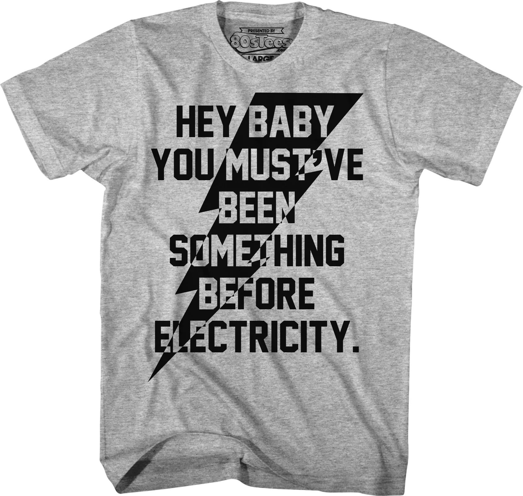 You Must've Been Something Before Electricity Caddyshack T-Shirt