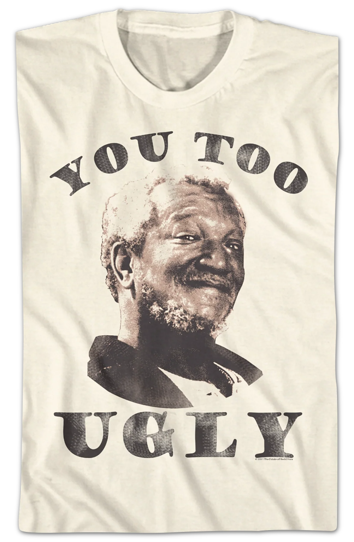 You Too Ugly Sanford And Son T-Shirt - Image 2