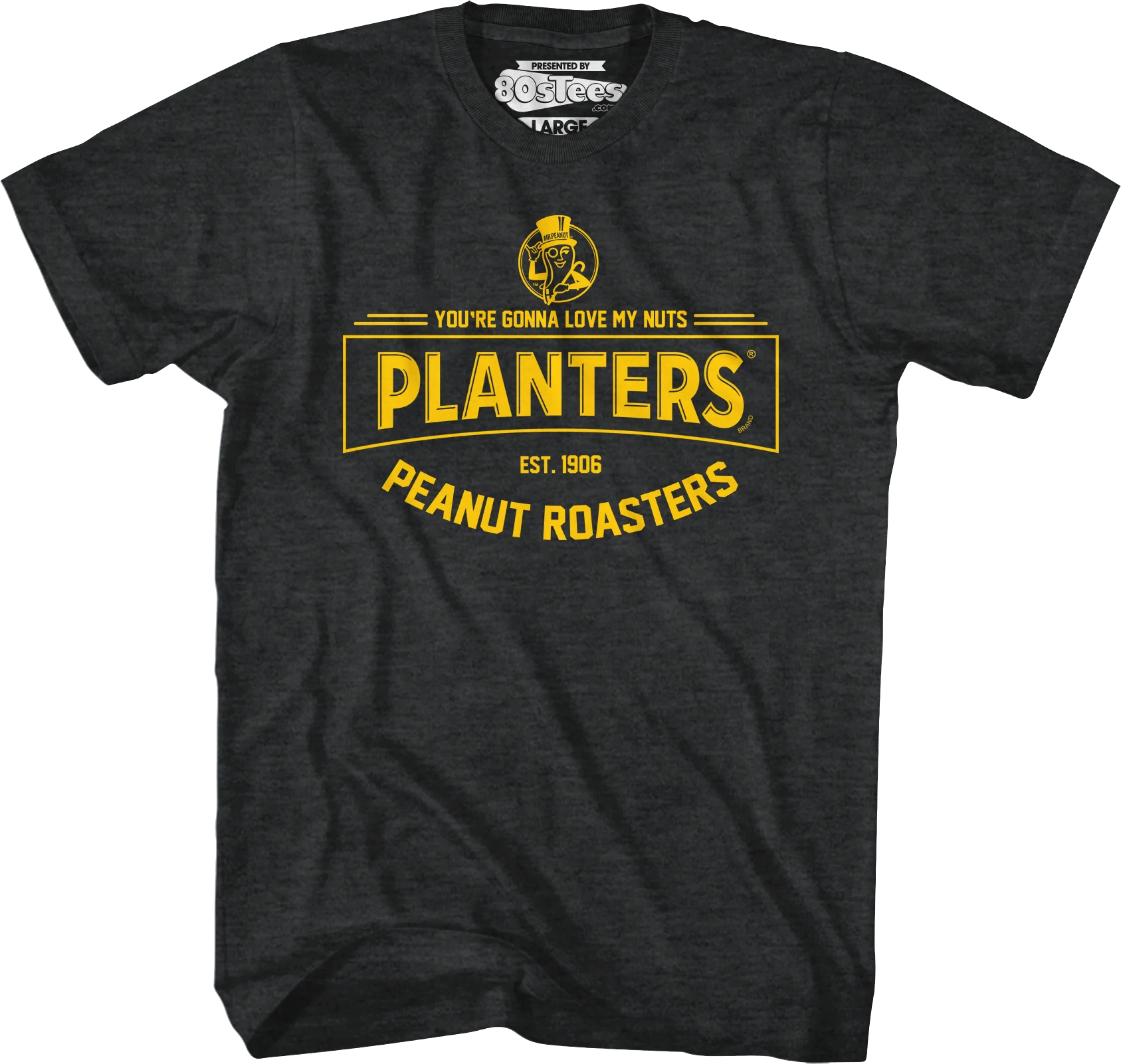 You're Gonna Love My Nuts Planters T-Shirt